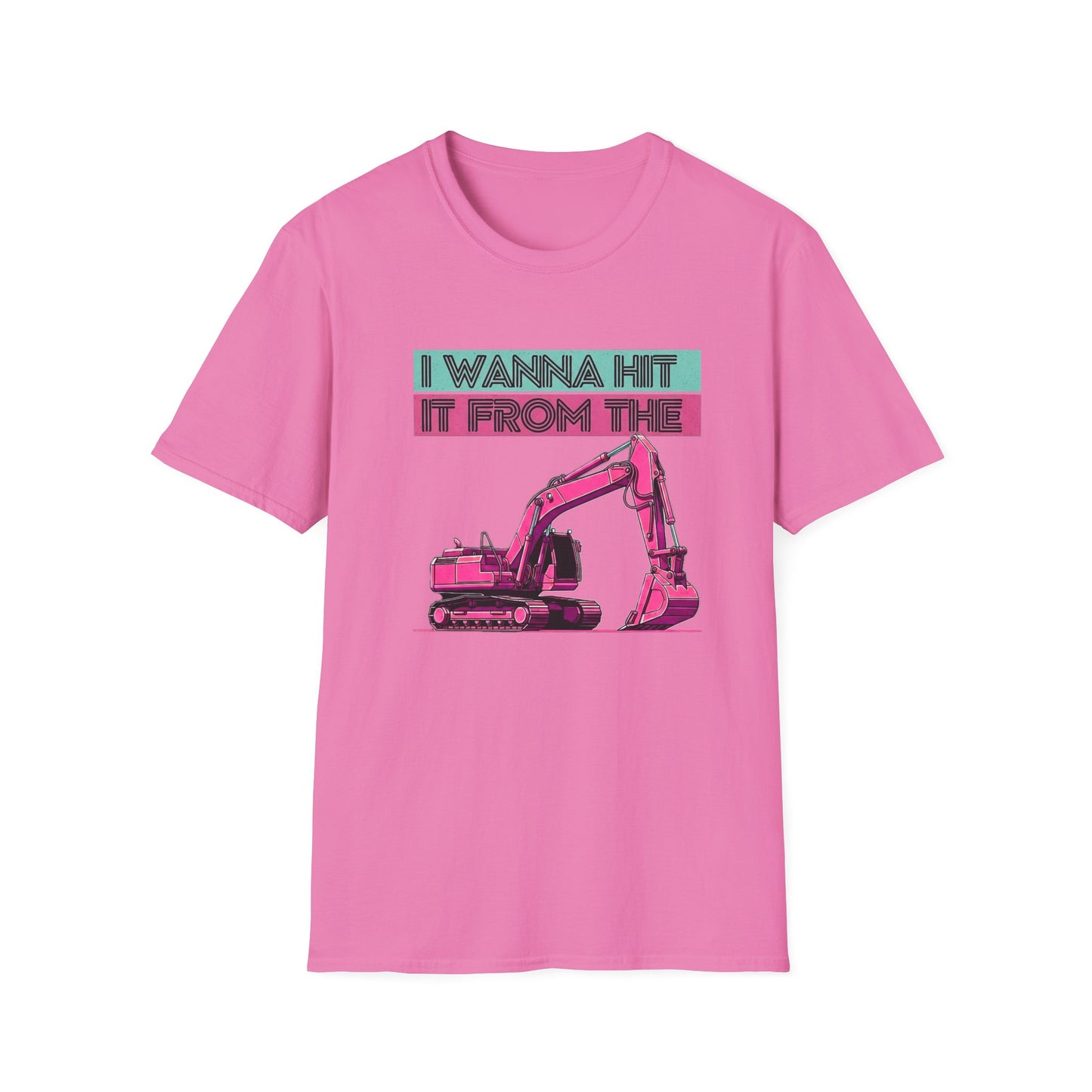 "Hit It From the Back" Excavator Tee