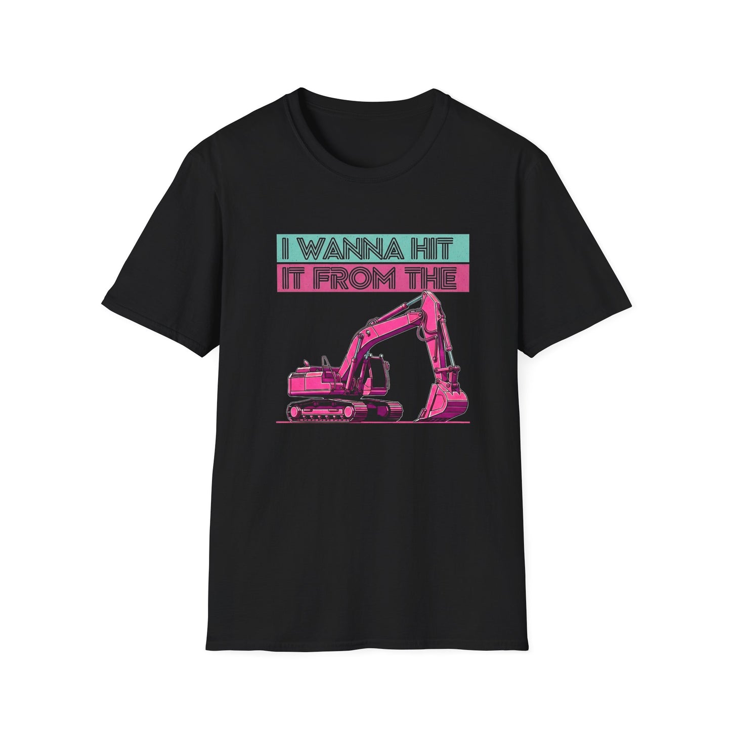 "Hit It From the Back" Excavator Tee