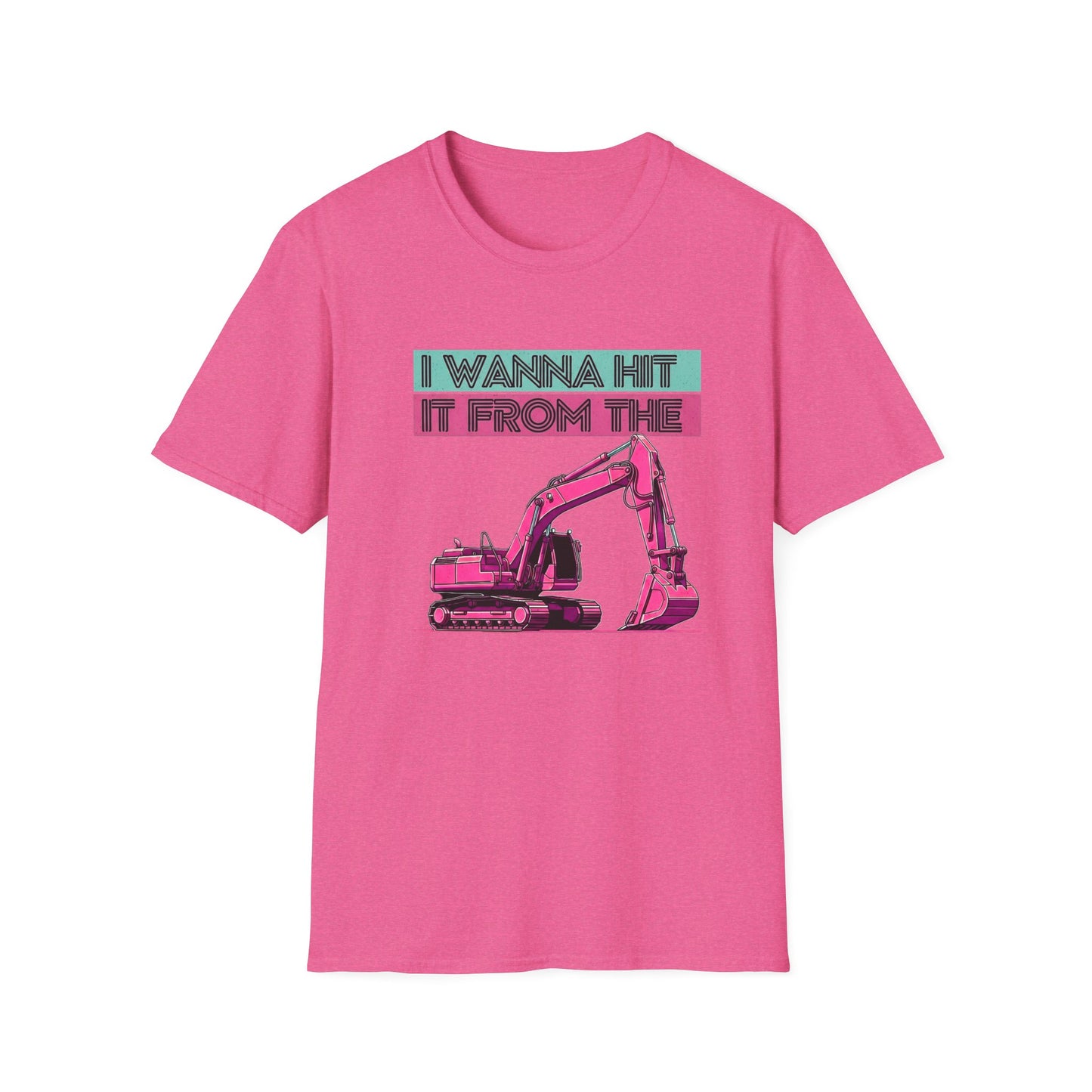 "Hit It From the Back" Excavator Tee