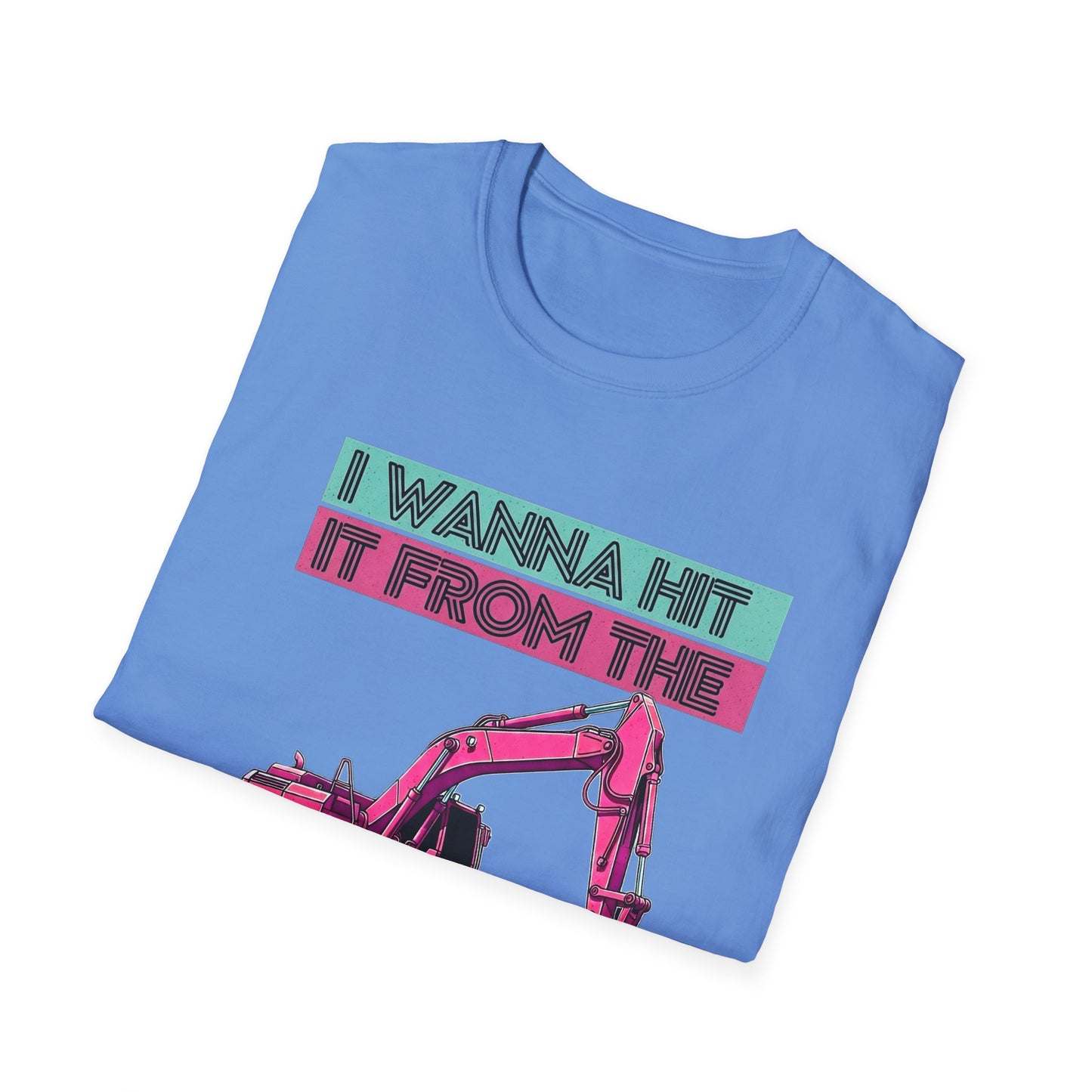"Hit It From the Back" Excavator Tee