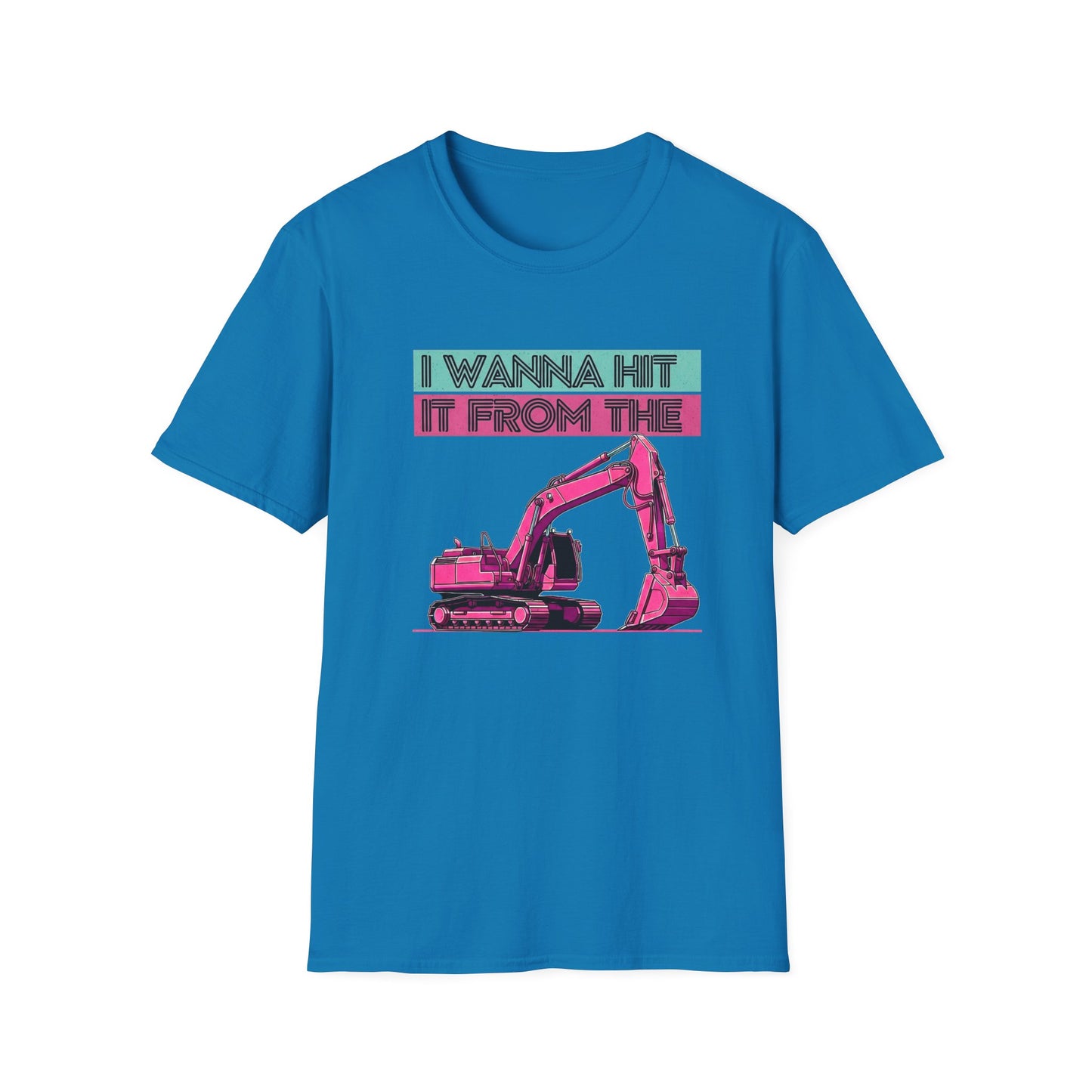 "Hit It From the Back" Excavator Tee