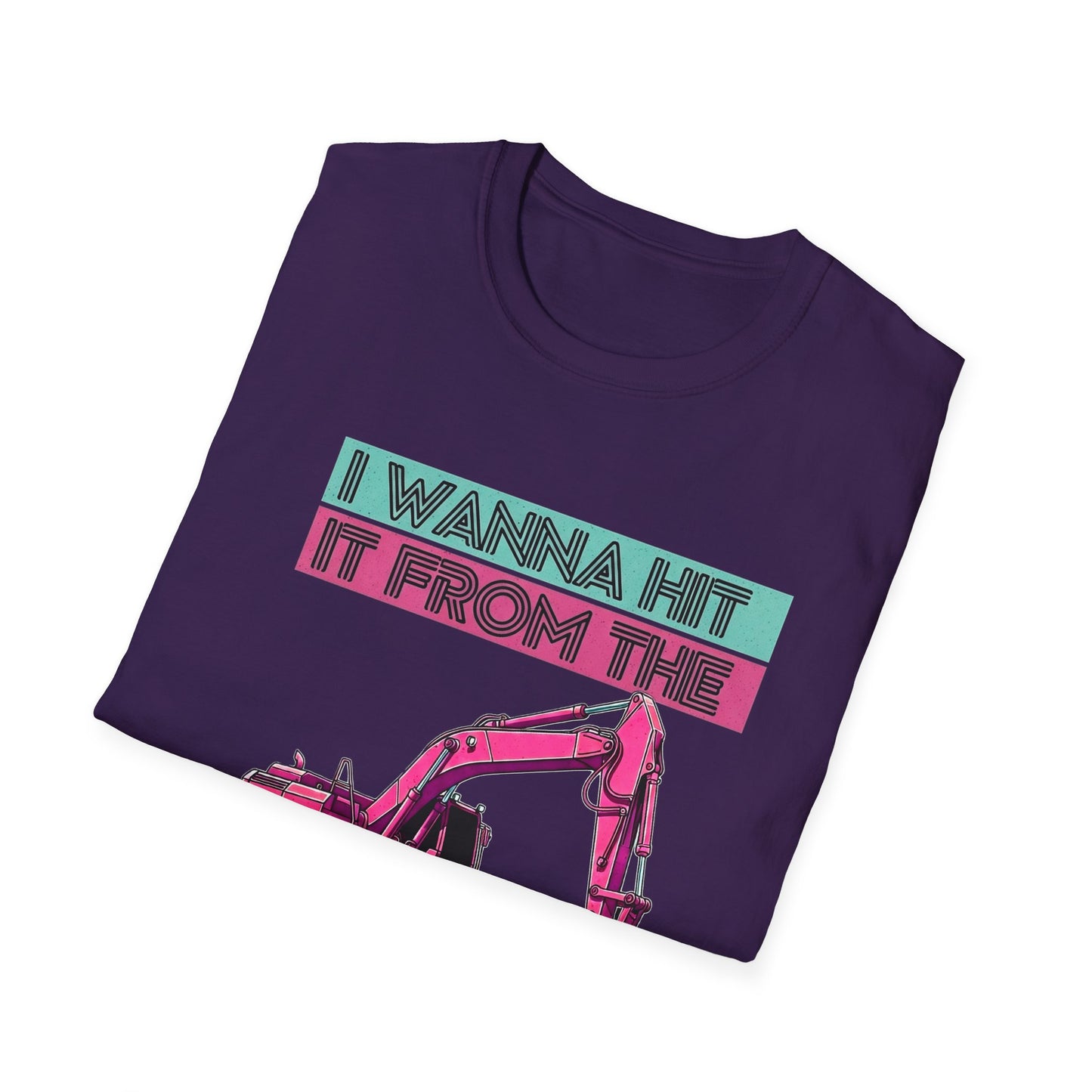 "Hit It From the Back" Excavator Tee